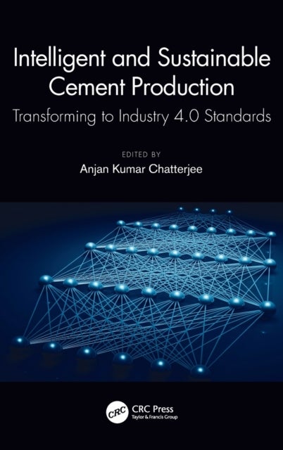 Intelligent and Sustainable Cement Production - Transforming to Industry 4.0 Standards