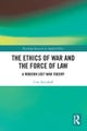 The Ethics of War and the Force of Law