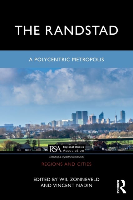 The Randstad - A Polycentric Metropolis
