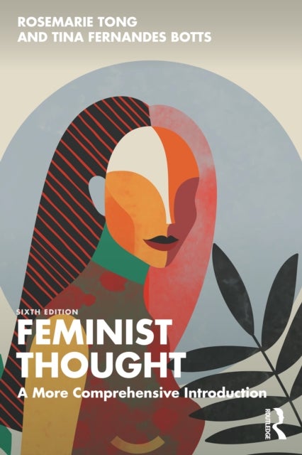 Feminist Thought - A More Comprehensive Introduction