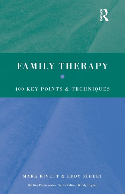 Family Therapy - 100 Key Points and Techniques