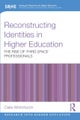 Reconstructing Identities in Higher Education
