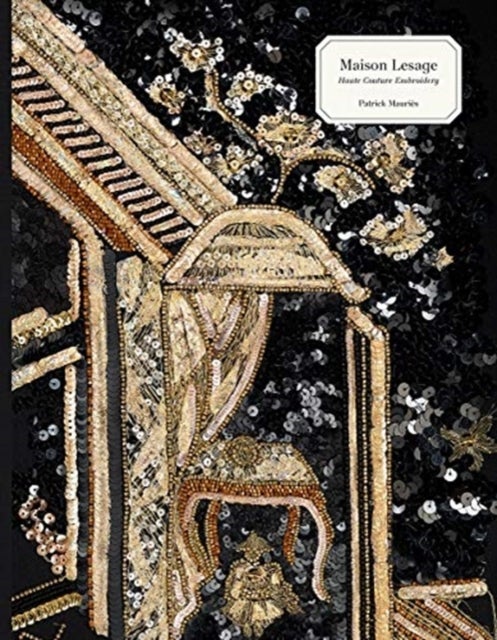 Maison Lesage - Haute Couture Embroidery
