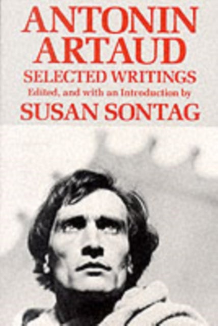 Antonin Artaud - Selected Writings