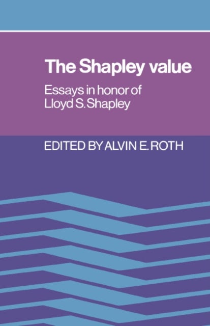 The Shapley Value - Essays in Honor of Lloyd S. Shapley
