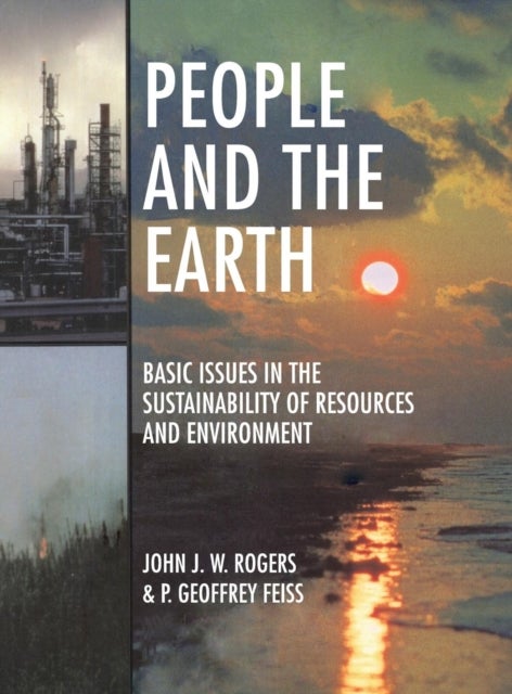 People and the Earth - Basic Issues in the Sustainability of Resources and Environment