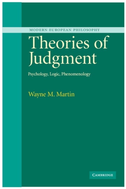 Theories of Judgment - Psychology, Logic, Phenomenology