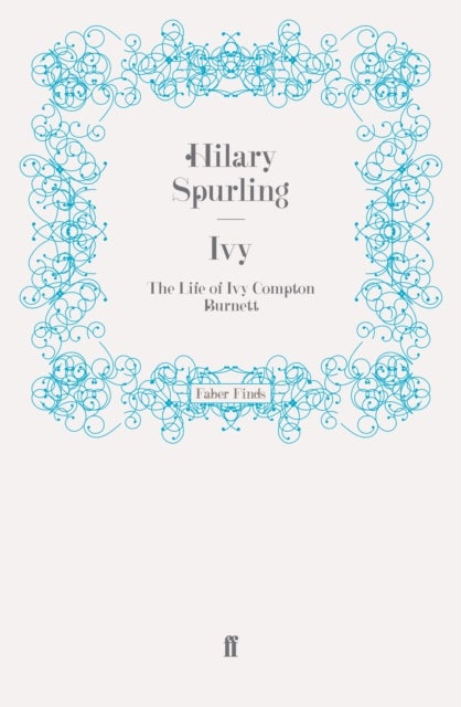 Ivy - The Life of Ivy Compton Burnett