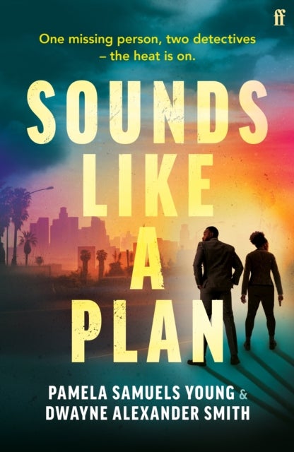 Sounds Like a Plan - Two rival detectives face off in this unputdownable hot thriller for summer 2024