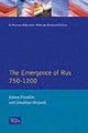 The Emergence of Rus 750-1200