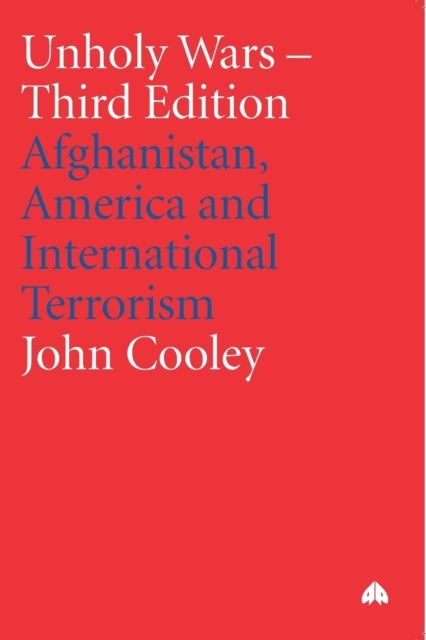 Unholy Wars - Afghanistan, America and International Terrorism