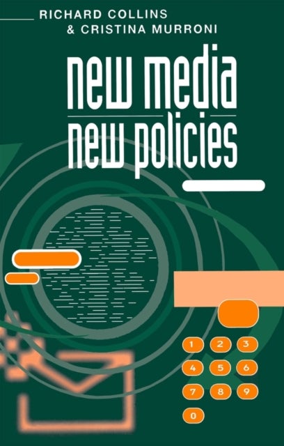 New Media, New Policies - Media and Communications Strategy for the Future