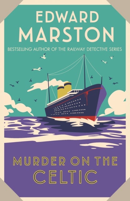 Murder on the Celtic - An action-packed Edwardian murder mystery