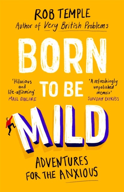 Born to be Mild - Adventures for the Anxious