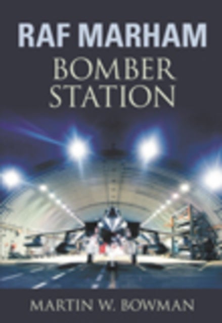 RAF Marham - Bomber Station