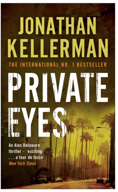 Private Eyes (Alex Delaware series, Book 6) - An engrossing psychological thriller