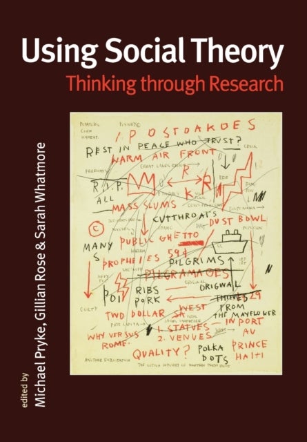 Using Social Theory - Thinking through Research