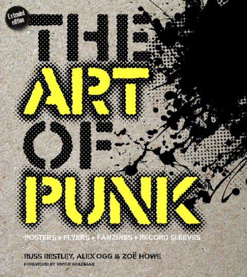The Art of Punk - Posters + Flyers + Fanzines + Record Sleeves