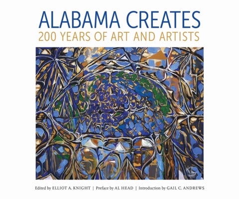 Alabama Creates - 200 Years of Art and Artists
