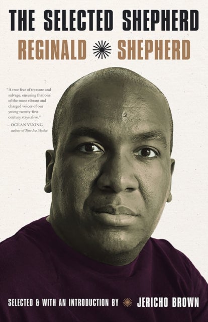 The Selected Reginald Shepherd - Poems