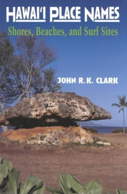 Hawai'i Place Names - Shores, Beaches, and Surf Sites