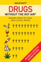Drugs without the hot air