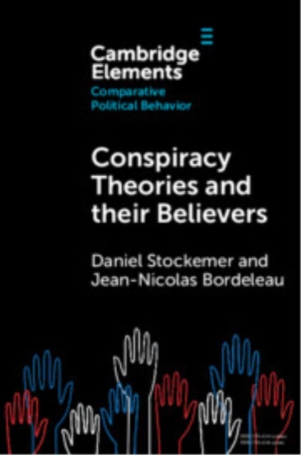 Conspiracy Theories and their Believers - A Comparative Outlook