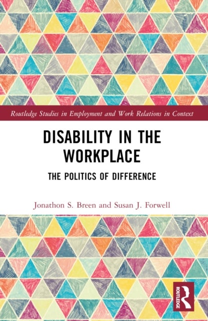 Disability in the Workplace - The Politics of Difference