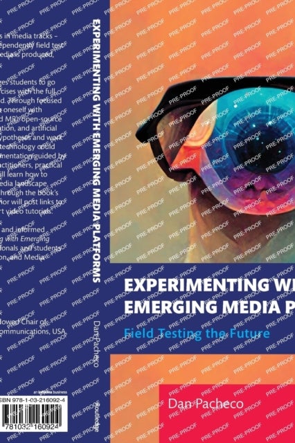 Experimenting with Emerging Media Platforms - Field Testing the Future