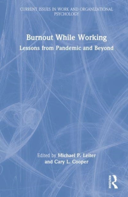Burnout While Working - Lessons from Pandemic and Beyond