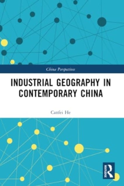 Industrial Geography in Contemporary China
