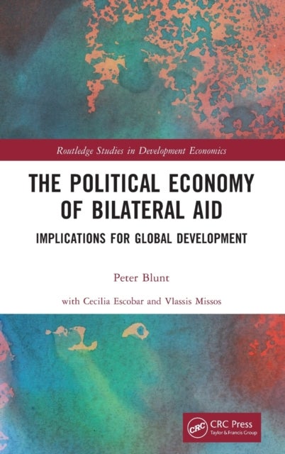 The Political Economy of Bilateral Aid - Implications for Global Development