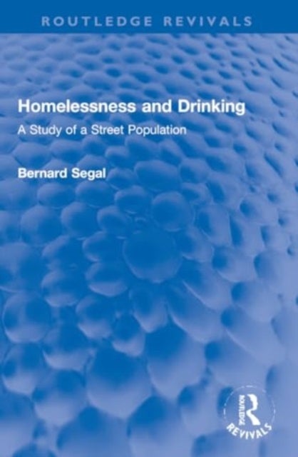 Homelessness and Drinking - A Study of a Street Population