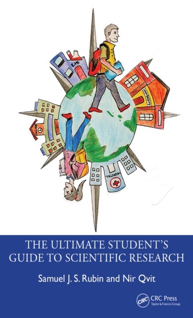 The Ultimate Student¿s Guide to Scientific Research