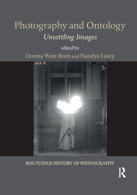 Photography and Ontology - Unsettling Images