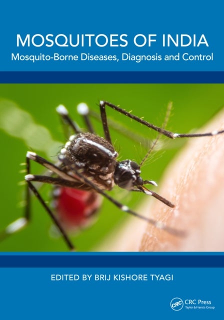 Mosquitoes of India - Mosquito-Borne Diseases, Diagnosis and Control