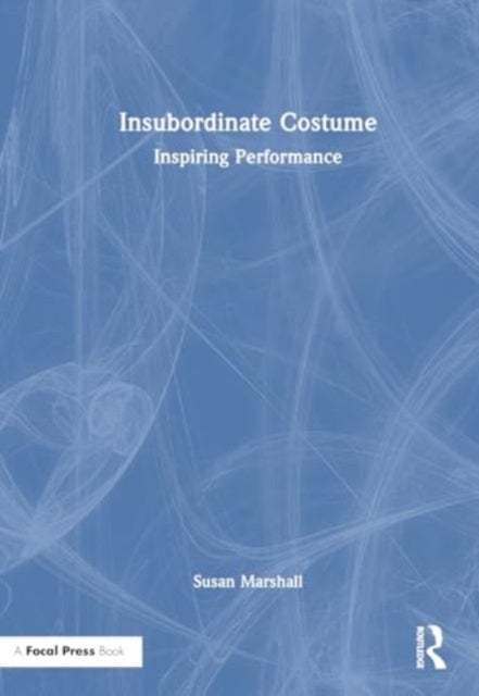 Insubordinate Costume - Inspiring Performance