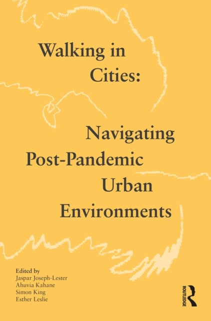 Walking in Cities - Navigating Post-Pandemic Urban Environments