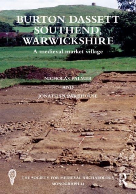 Burton Dassett Southend, Warwickshire - A Medieval Market Village
