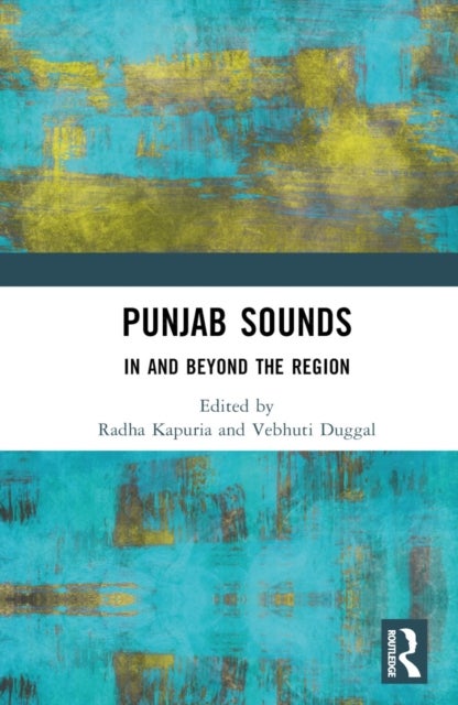 Punjab Sounds - In and Beyond the Region