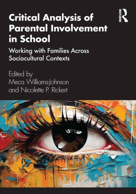 Critical Analysis of Parental Involvement in School - Working with Families Across Sociocultural Contexts
