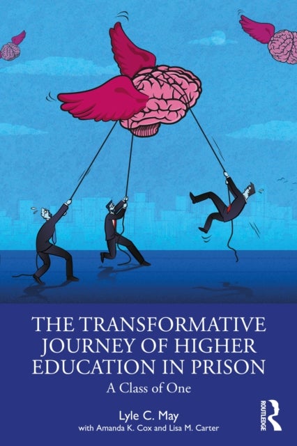 The Transformative Journey of Higher Education in Prison - A Class of One