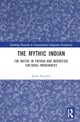 The Mythic Indian