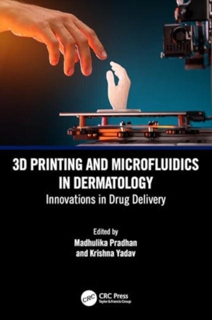 3D Printing and Microfluidics in Dermatology - Innovations in Drug Delivery