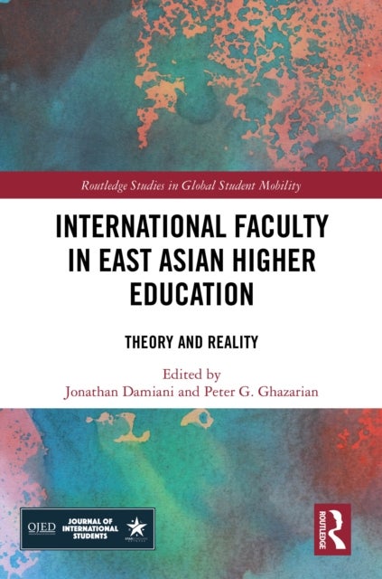 International Faculty in East Asian Higher Education - Theory and Reality