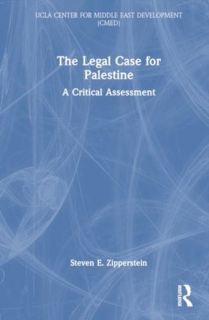 The Legal Case for Palestine - A Critical Assessment