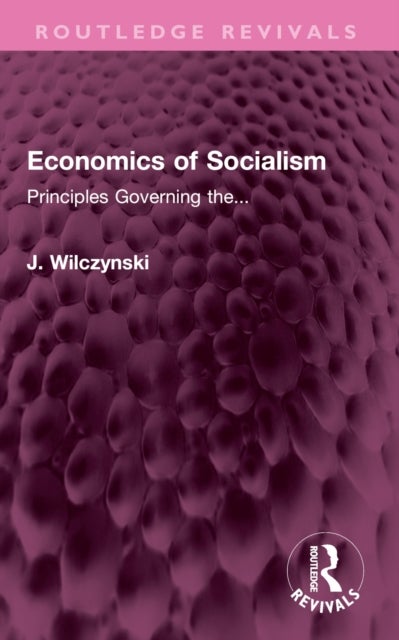Economics of Socialism - Principles Governing the...