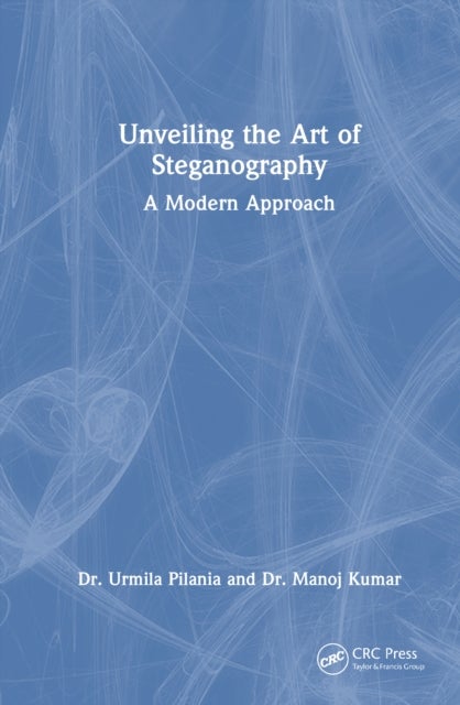 Unveiling the Art of Steganography - A Modern Approach