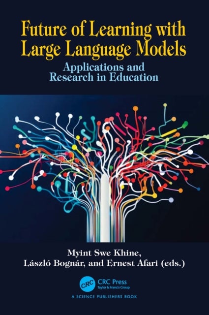 Future of Learning with Large Language Models - Applications and Research in Education