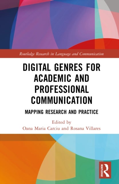 Digital Genres for Academic and Professional Communication - Mapping Research and Practice
